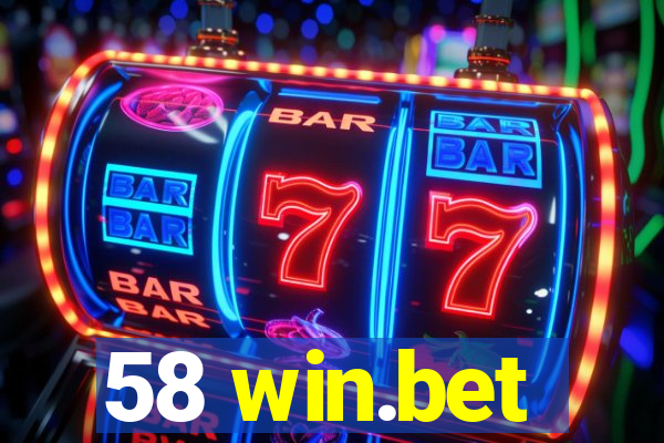 58 win.bet